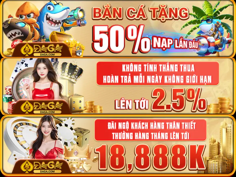 Ưu đãi siêu hấp dẫn dành riêng cho người chơi bắn cá tại Daga